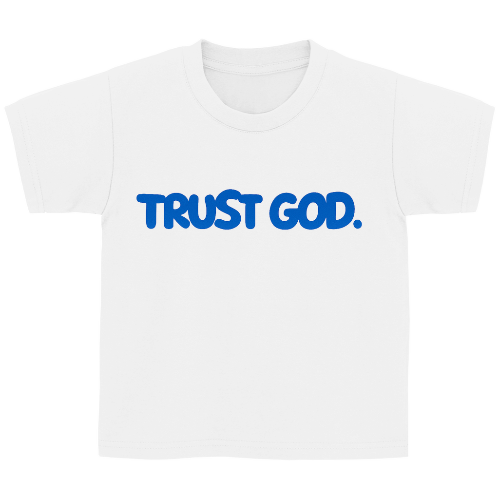 TRUST GOD