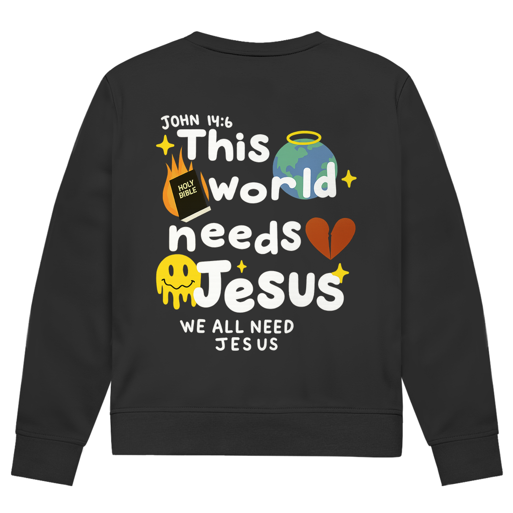 This world needs Jesus (BACKPRINT)