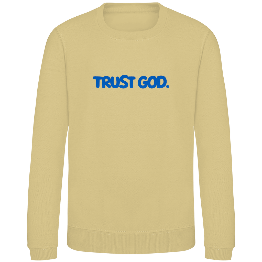 TRUST GOD