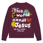 This world needs Jesus (BACKPRINT)
