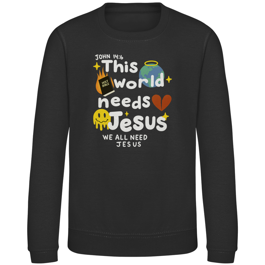 This world needs Jesus