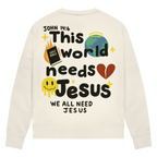 This world needs Jesus (BACKPRINT)