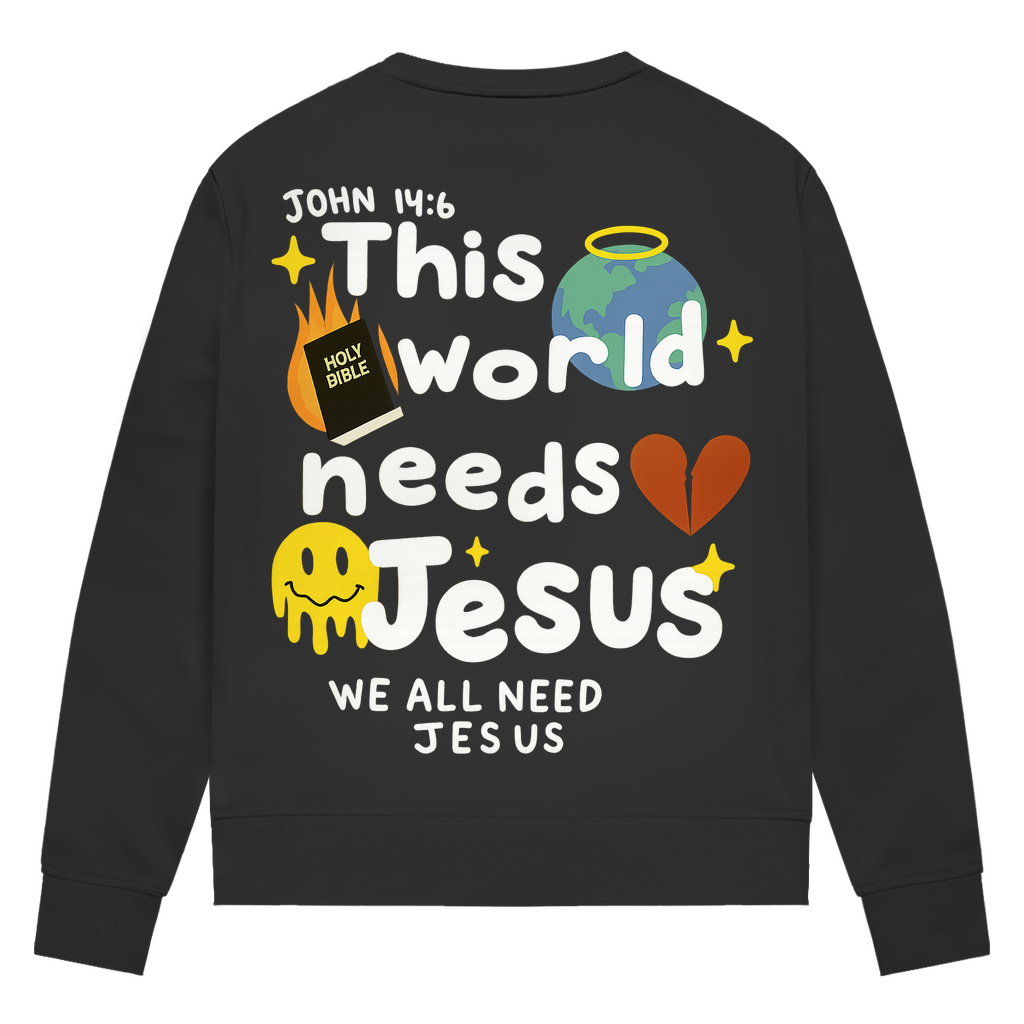 This world needs Jesus (BACKPRINT)