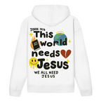 This world needs Jesus (BACKPRINT)