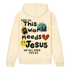 This world needs Jesus (BACKPRINT)