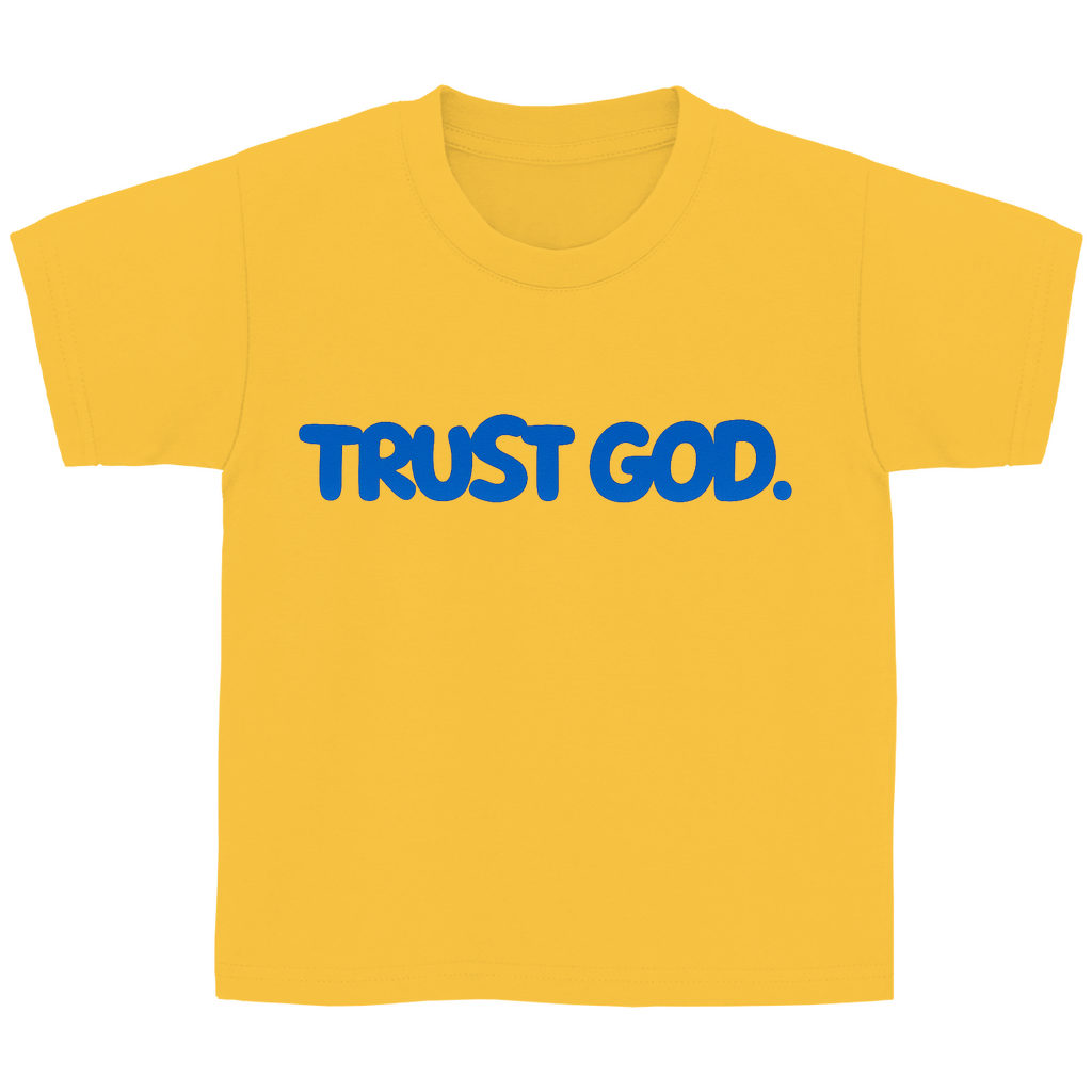 TRUST GOD