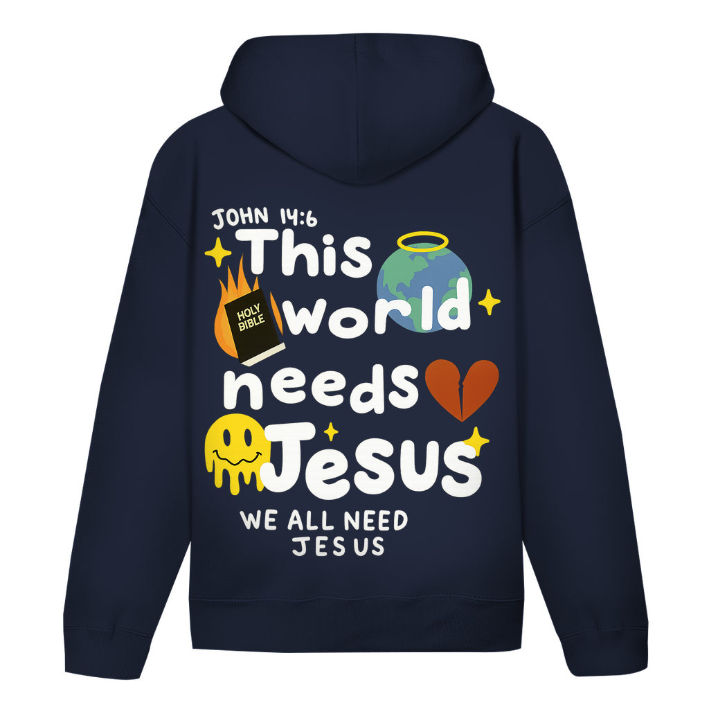 This world needs Jesus (BACKPRINT)