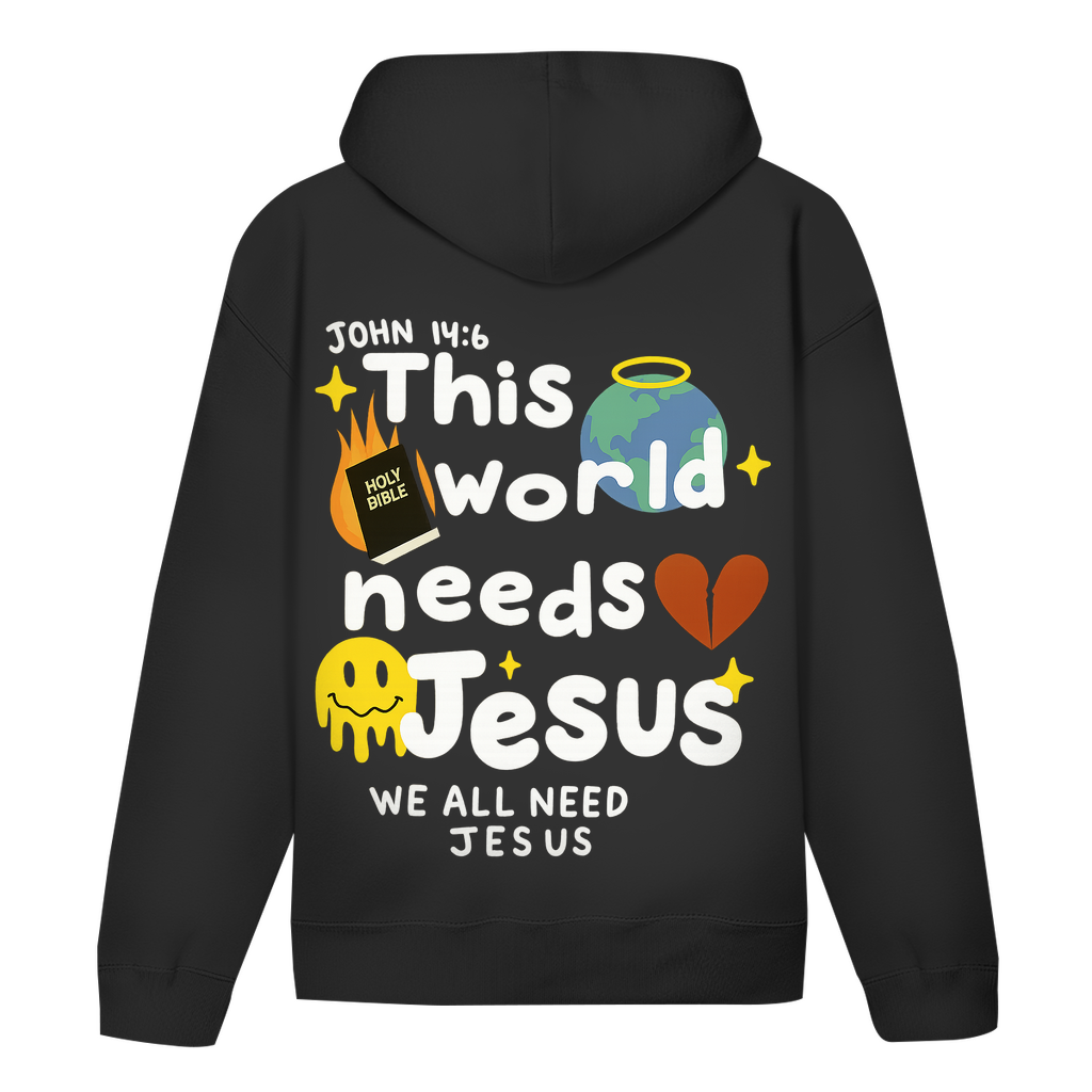 This world needs Jesus (BACKPRINT)