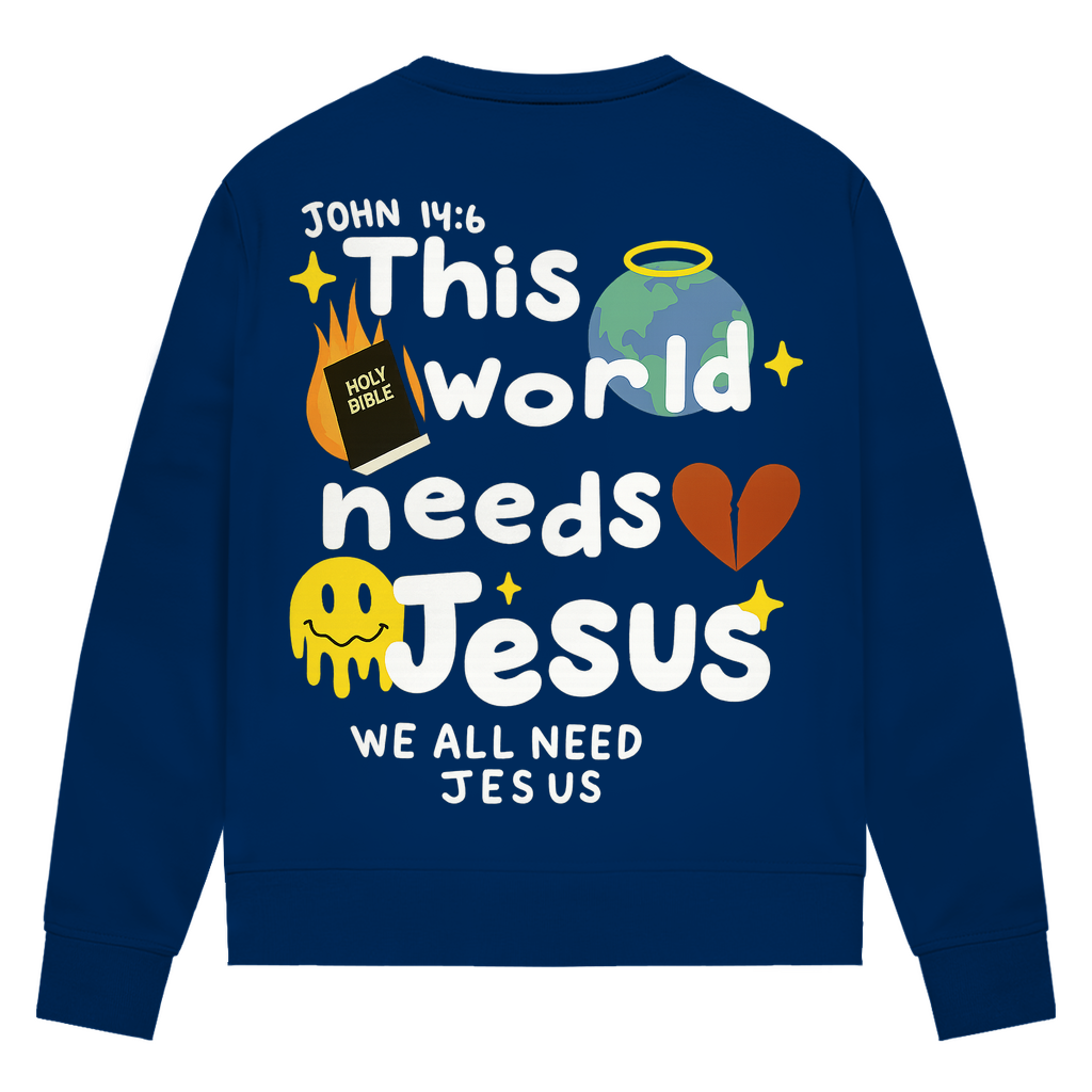 This world needs Jesus (BACKPRINT)