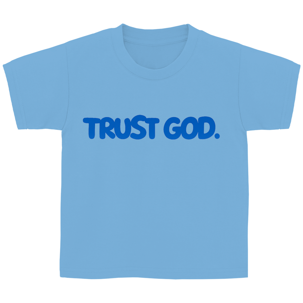 TRUST GOD