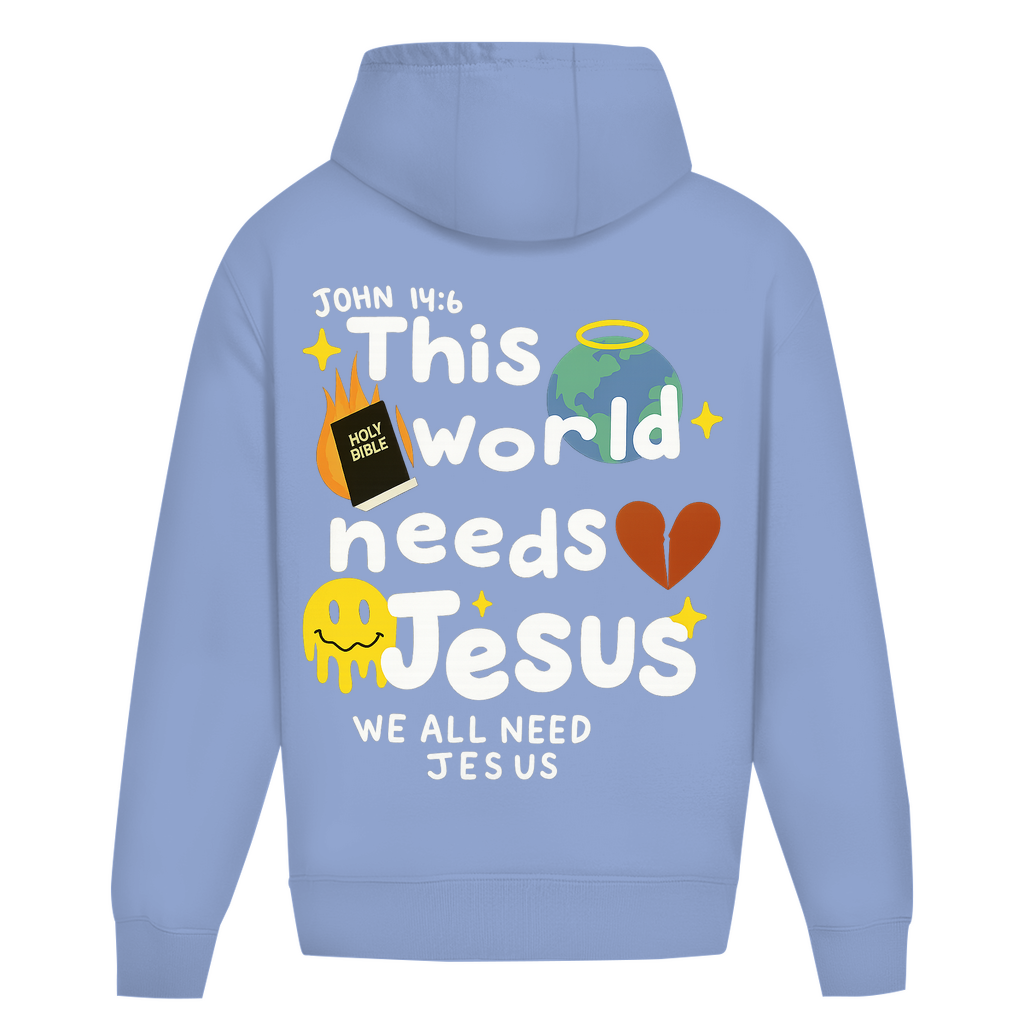 This world needs Jesus (BACKPRINT)