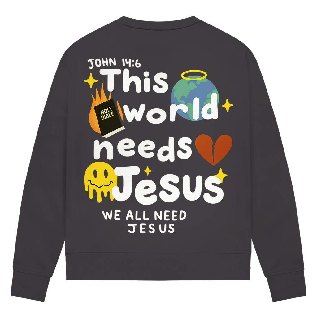 This world needs Jesus (BACKPRINT)