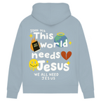 This world needs Jesus (BACKPRINT)