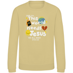 This world needs Jesus
