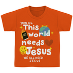 This world needs Jesus